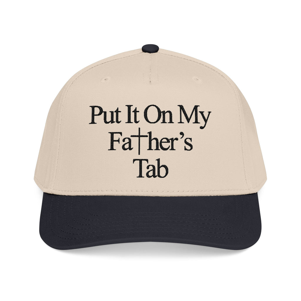 Put It On My Father's Tab Embroidered Cap |  Limited Edition