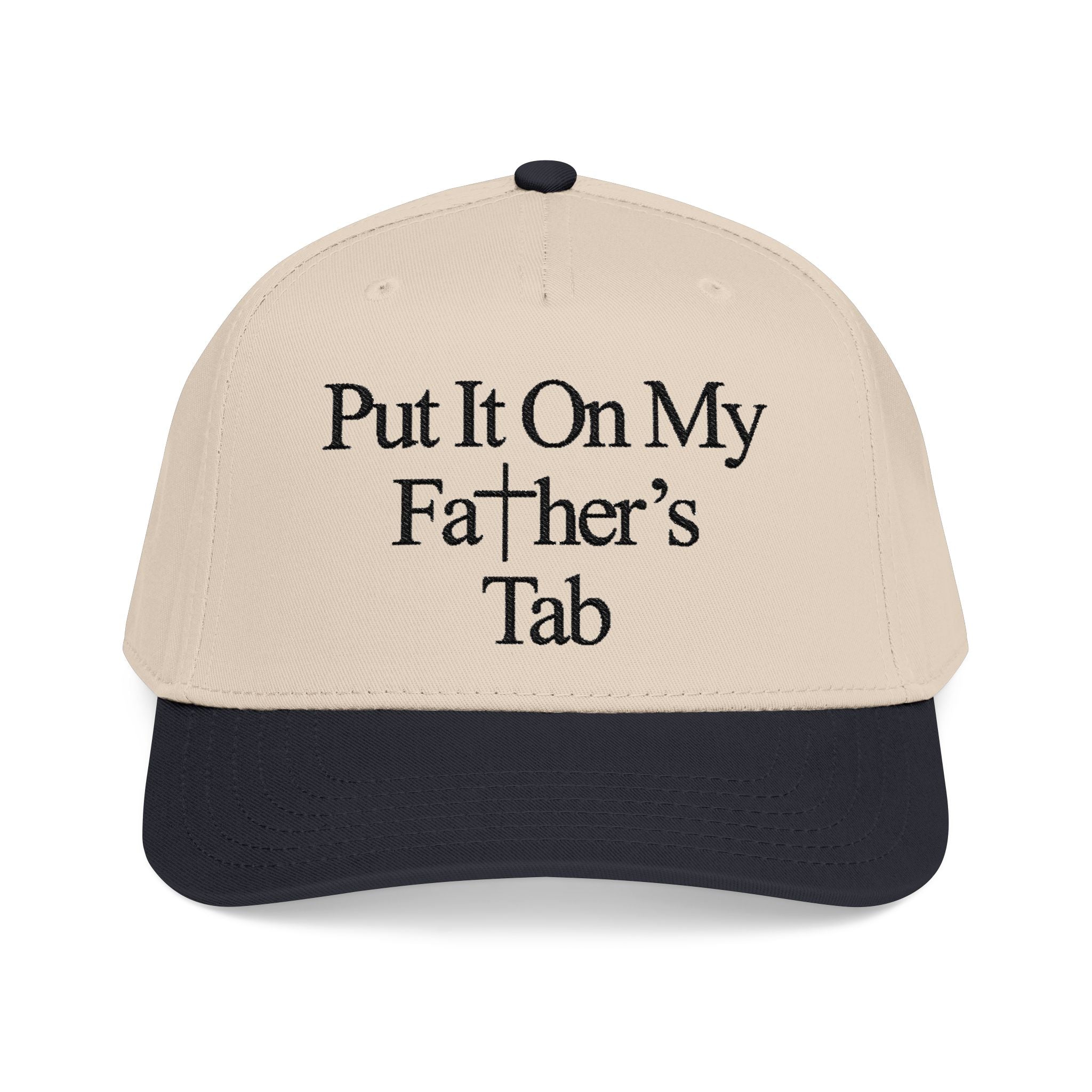 Put It On My Father's Tab Embroidered Cap |  Limited Edition